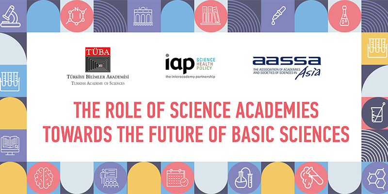 Symposium on the Role of Science Academies in the Future of Basic Sciences by TÜBA & AASSA